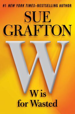 W is for Wasted book cover