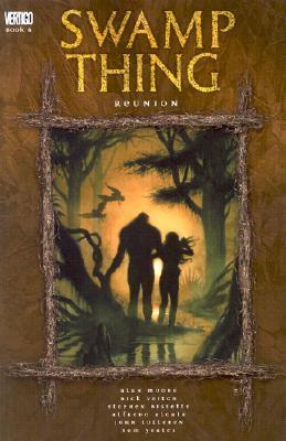 Swamp Thing, Vol. 6: Reunion book cover