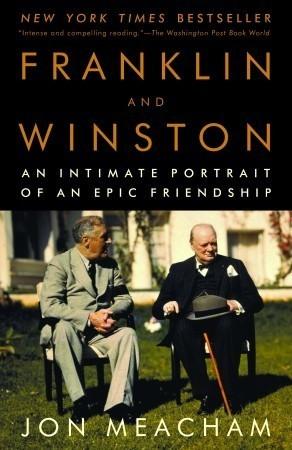 Franklin and Winston: An Intimate Portrait of an Epic Friendship