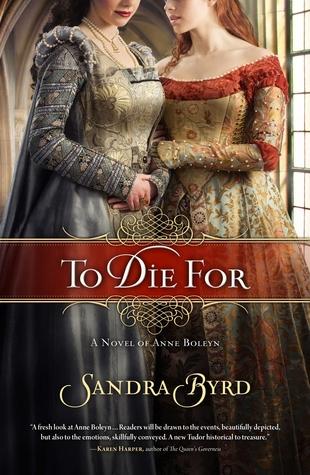 To Die For: A Novel of Anne Boleyn book cover