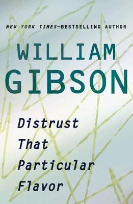 Distrust That Particular Flavor book cover