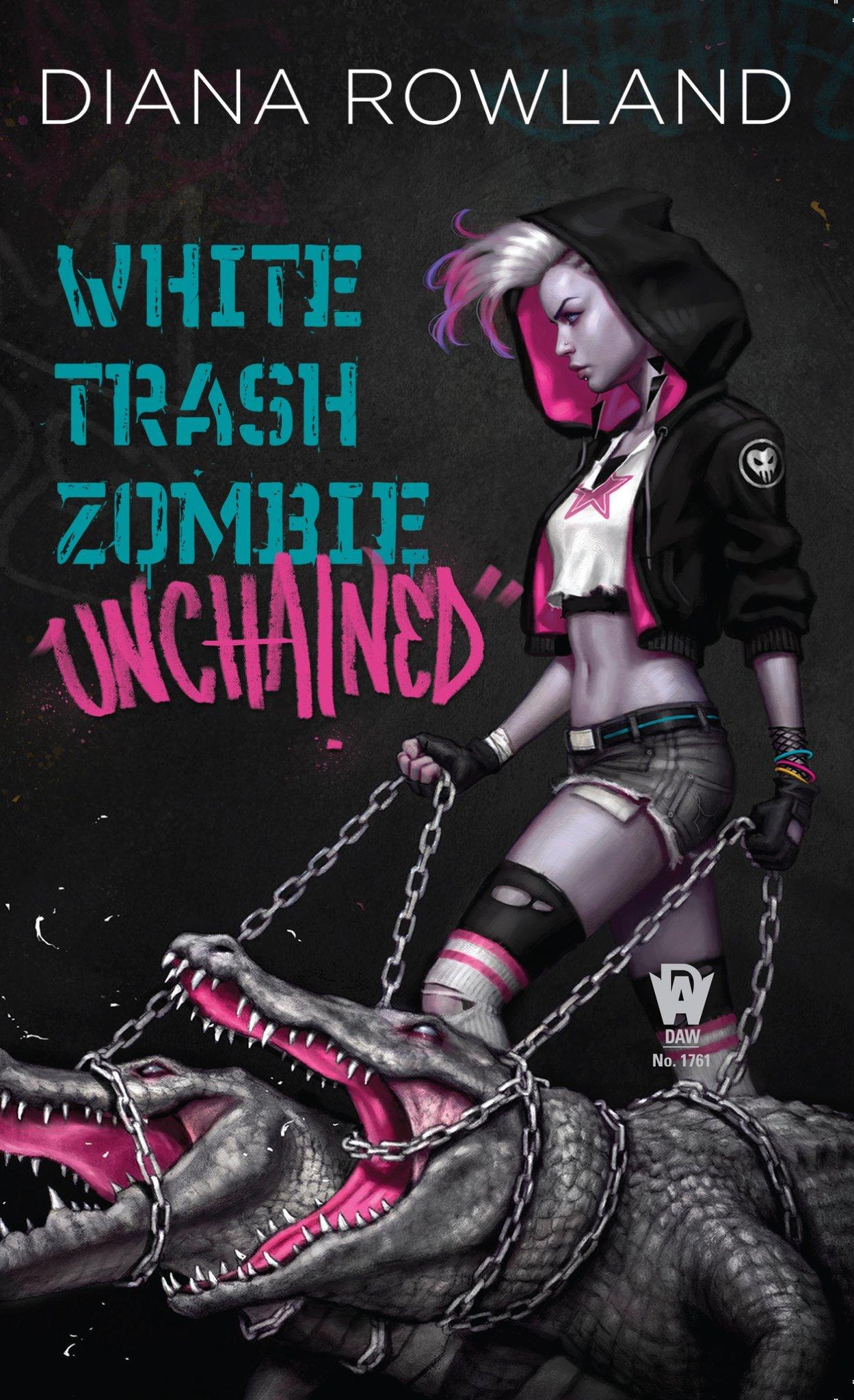 White Trash Zombie Unchained book cover