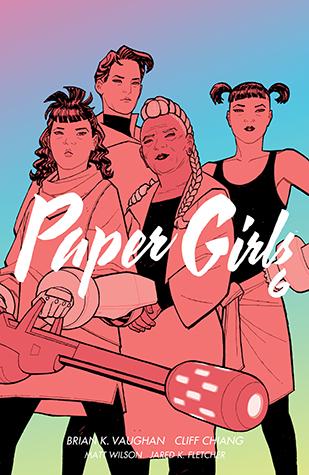 Paper Girls, Volume 6 book cover