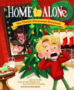 Home Alone: The Classic Illustrated Storybook book cover