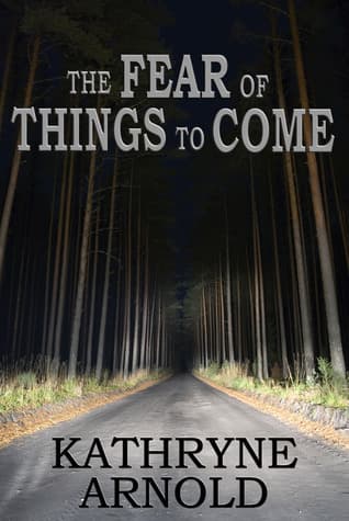 The Fear of Things to Come book cover