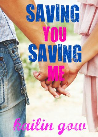 Saving You, Saving Me