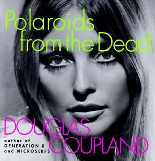 Polaroids from the Dead book cover