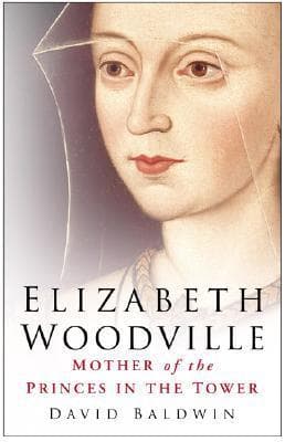 Elizabeth Woodville: Mother of the Princes in the Tower book cover