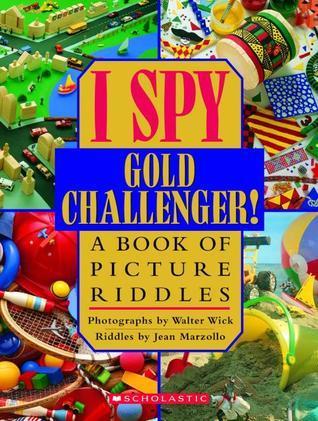 I Spy Gold Challenger! A Book of Picture Riddles