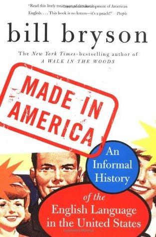 Made in America: An Informal History of the English Language in the United States book cover