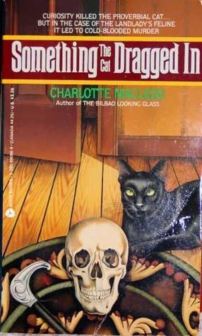 Something The Cat Dragged In book cover