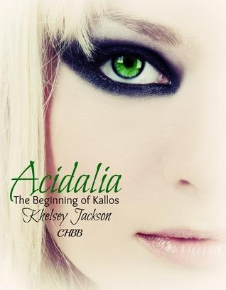 Acidalia The Beginning of Kallos book cover