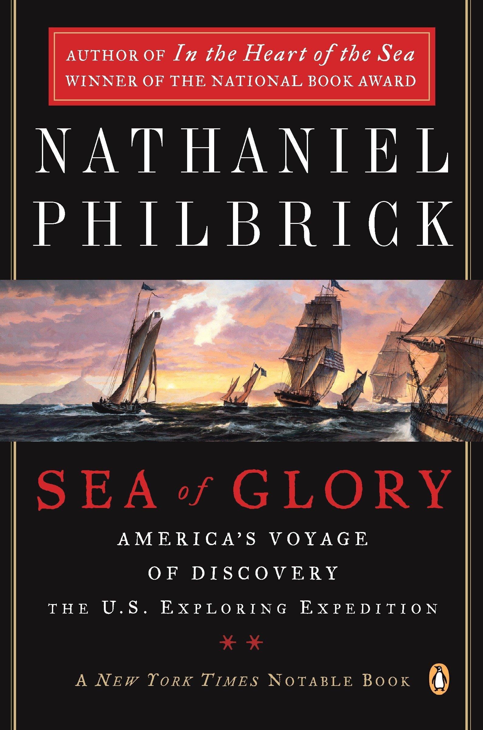 Sea of Glory: America's Voyage of Discovery, The U.S. Exploring Expedition, 1838-1842 book cover