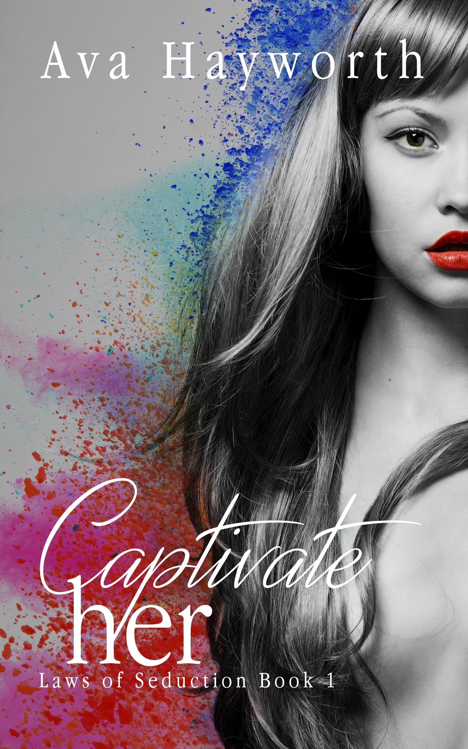 Captivate her