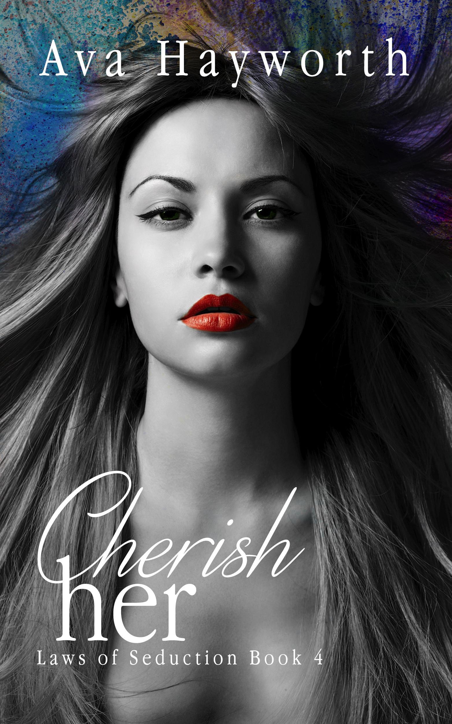 Cherish Her: Laws of Seduction 4