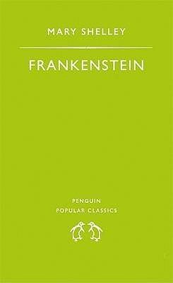 Frankenstein or, The Modern Prometheus