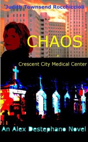 Chaos at Crescent City Medical Center book cover