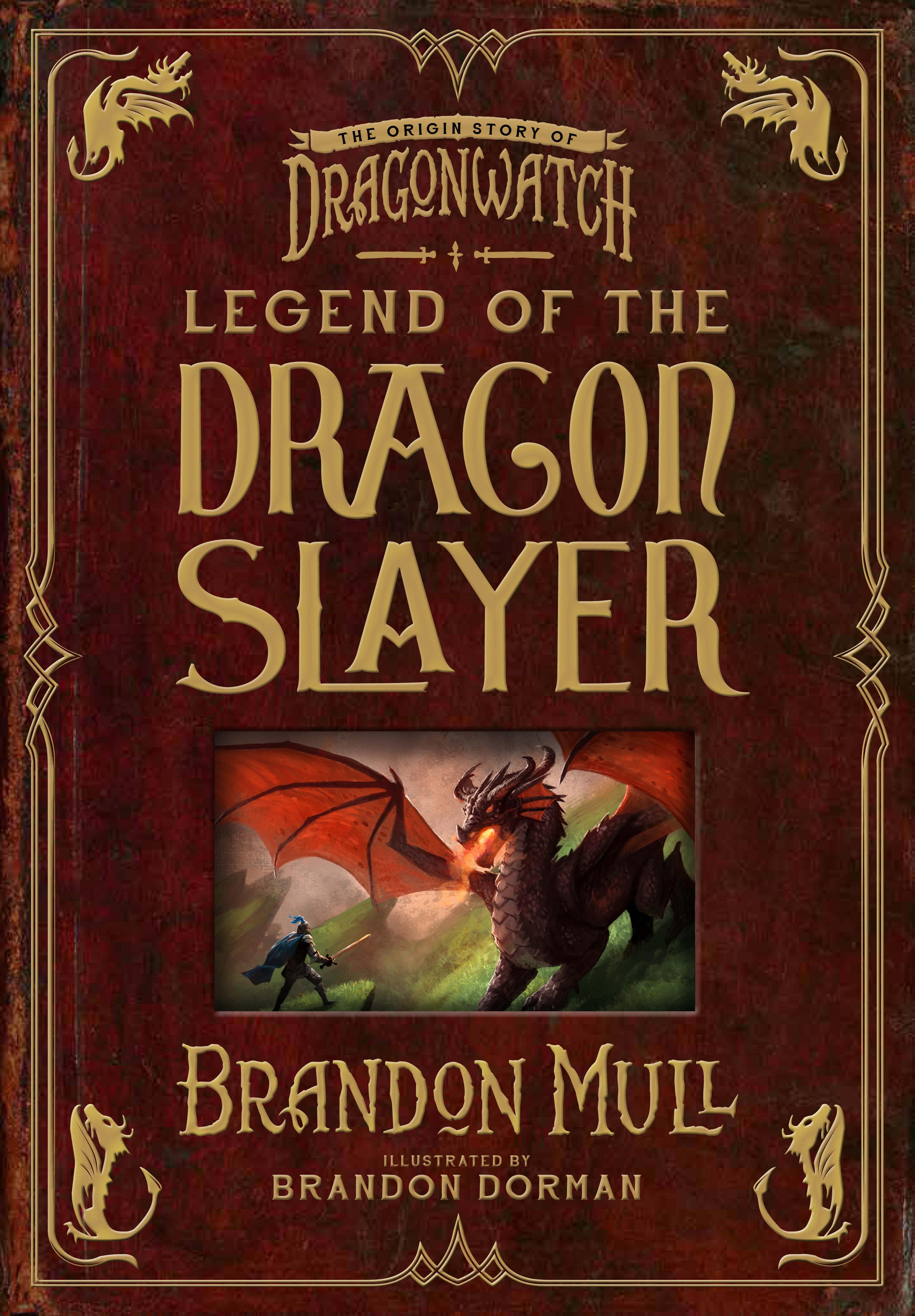 Legend of the Dragon Slayer: The Origin Story of Dragonwatch book cover