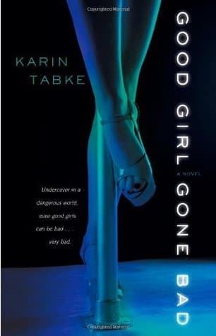 Good Girl Gone Bad book cover