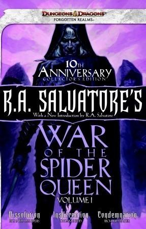 R.A. Salvatore's War of the Spider Queen, Volume I: Dissolution, Insurrection, Condemnation book cover