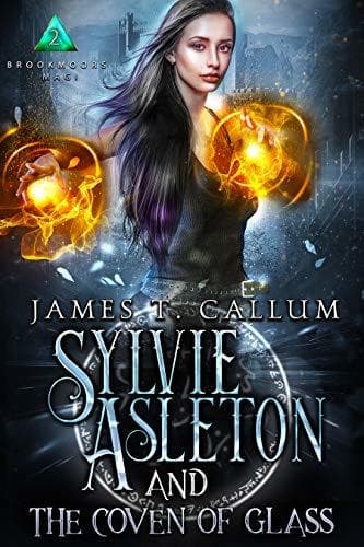Sylvie Asleton and the Coven of Glass book cover