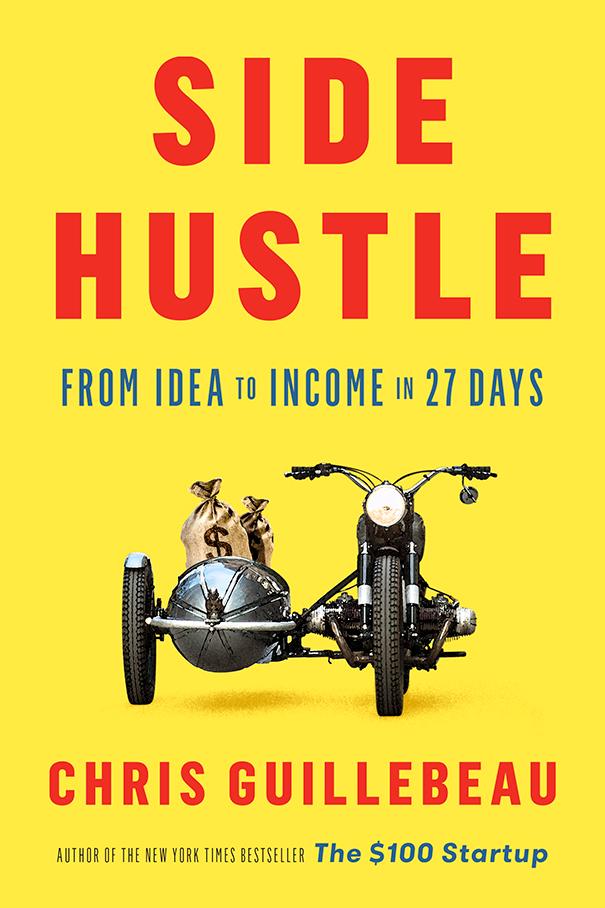 Side Hustle: From Idea to Income in 27 Days book cover