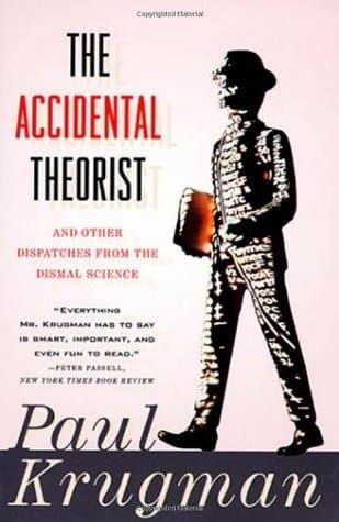 The Accidental Theorist and Other Dispatches from the Dismal Science book cover