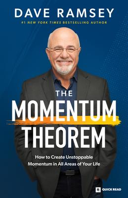 The Momentum Theorem: How to Create Unstoppable Momentum in All Areas of Your Life book cover