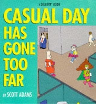 Casual Day Has Gone Too Far book cover