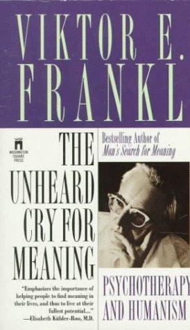 The Unheard Cry for Meaning book cover