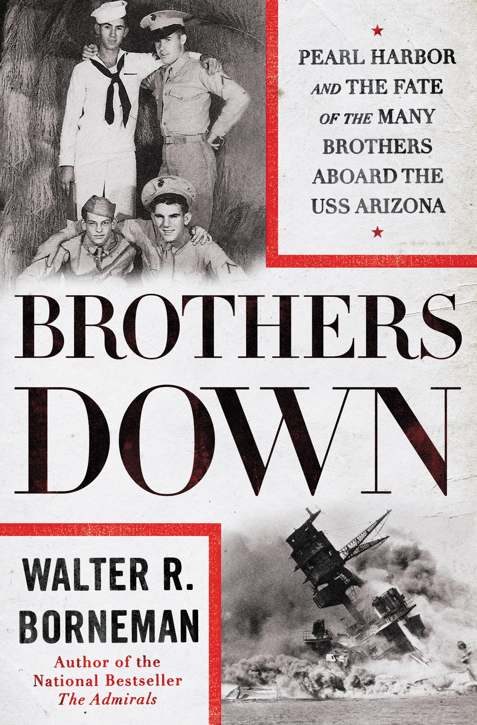 Brothers Down: Pearl Harbor and the Fate of the Many Brothers Aboard the USS Arizona book cover