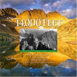 14,000 Feet: A Celebration of Colorado's Highest Mountains book cover