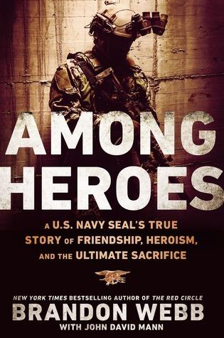 Among Heroes: A U.S. Navy SEAL's True Story of Friendship, Heroism, and the Ultimate Sacrifice book cover