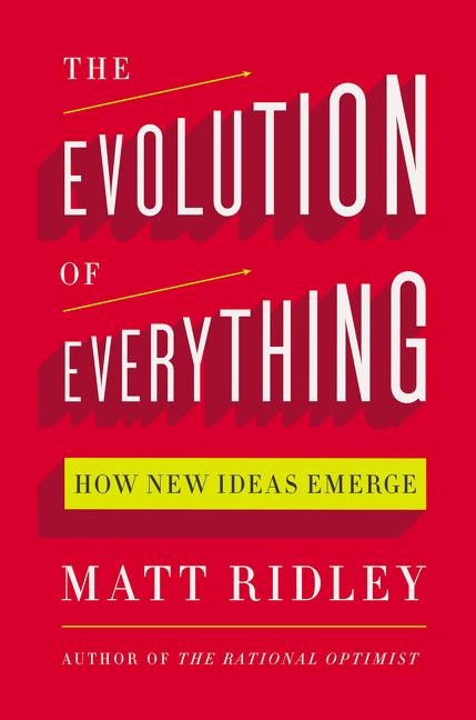 The Evolution of Everything: How New Ideas Emerge