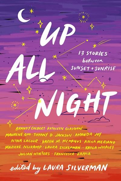 Up All Night: 13 Stories between Sunset and Sunrise book cover