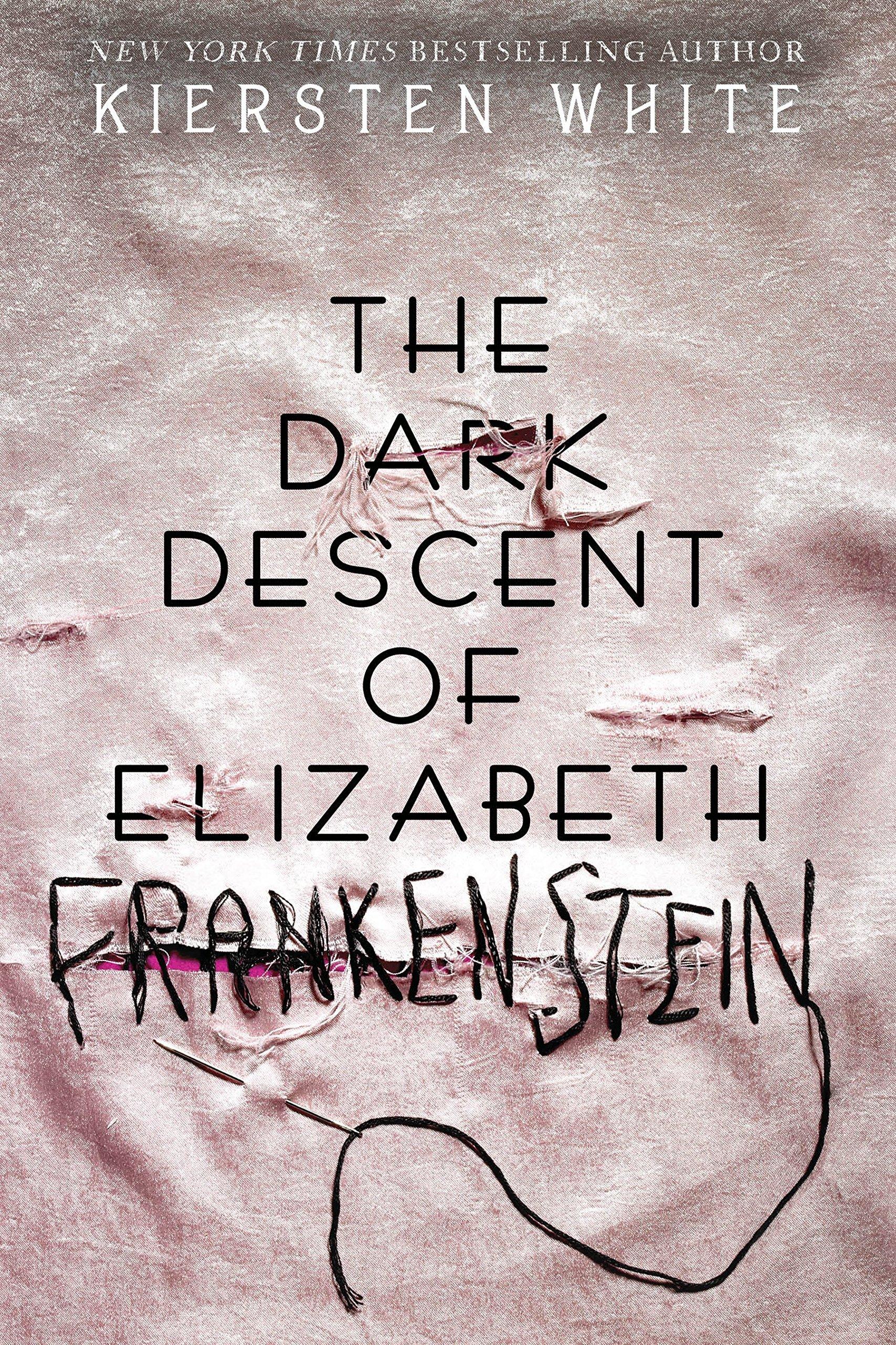 The Dark Descent of Elizabeth Frankenstein