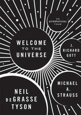 Welcome to the Universe: An Astrophysical Tour book cover