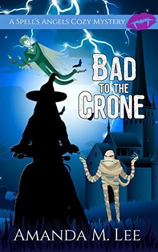 Bad to the Crone book cover