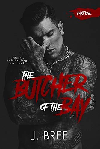 The Butcher of the Bay: Part I book cover