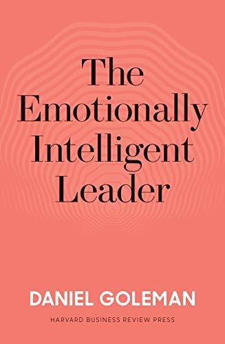 The Emotionally Intelligent Leader