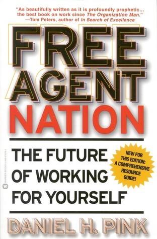 Free Agent Nation: The Future of Working for Yourself book cover