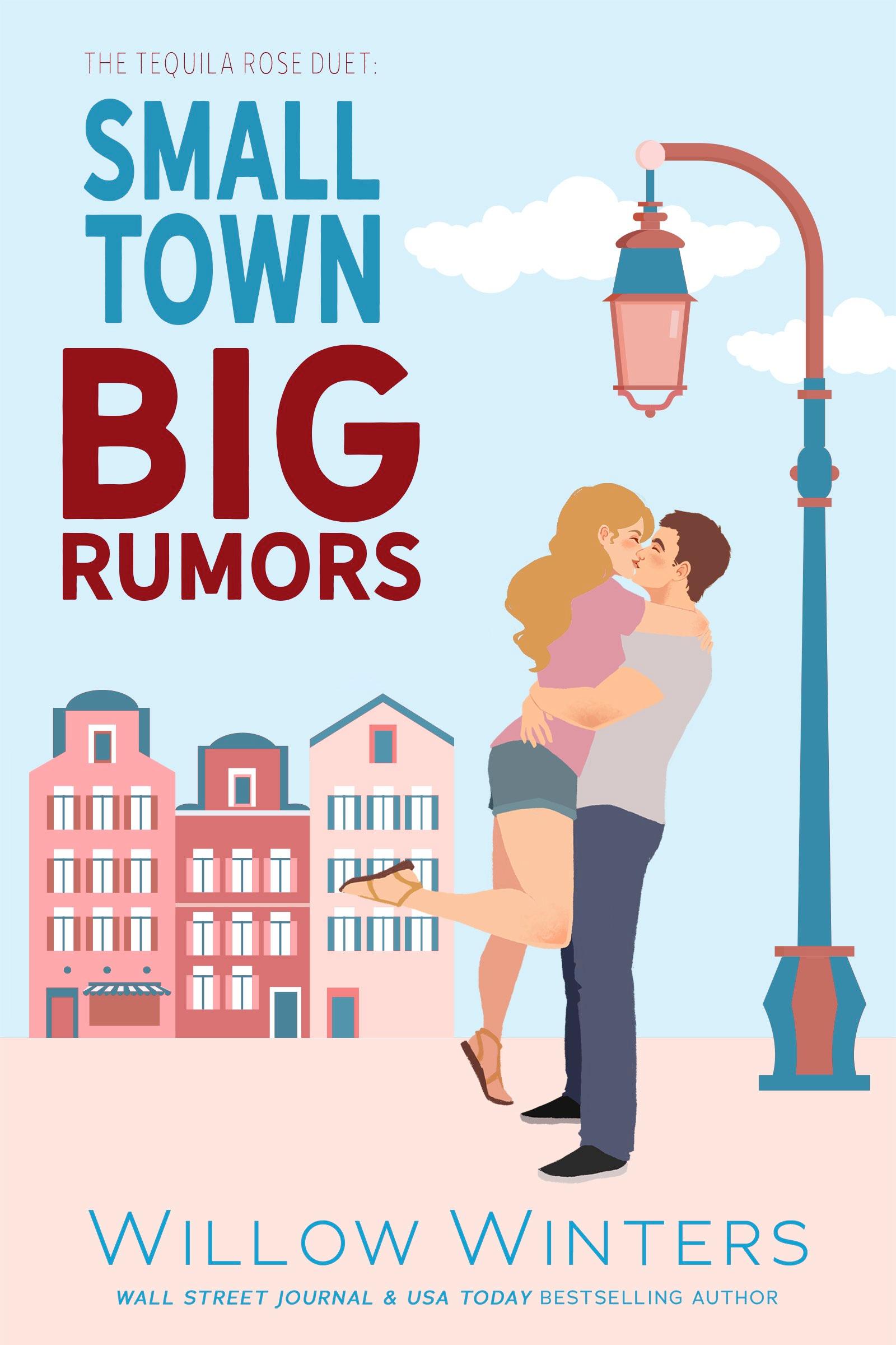 Small Town Big Rumors: The Tequila Rose Duet
