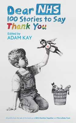 Dear NHS: 100 Stories to Say Thank You book cover