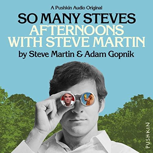 So Many Steves: Afternoons with Steve Martin book cover