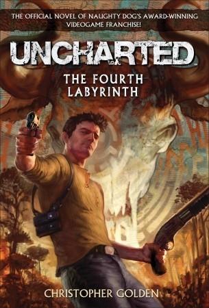 Uncharted: The Fourth Labyrinth book cover