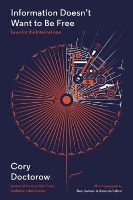 Information Doesn't Want to Be Free: Laws for the Internet Age book cover