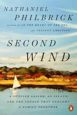 Second Wind: A Sunfish Sailor, an Island, and the Voyage That Brought a Family Together book cover