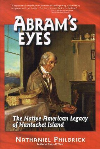 Abram's Eyes: The Native American Legacy of Nantucket Island book cover