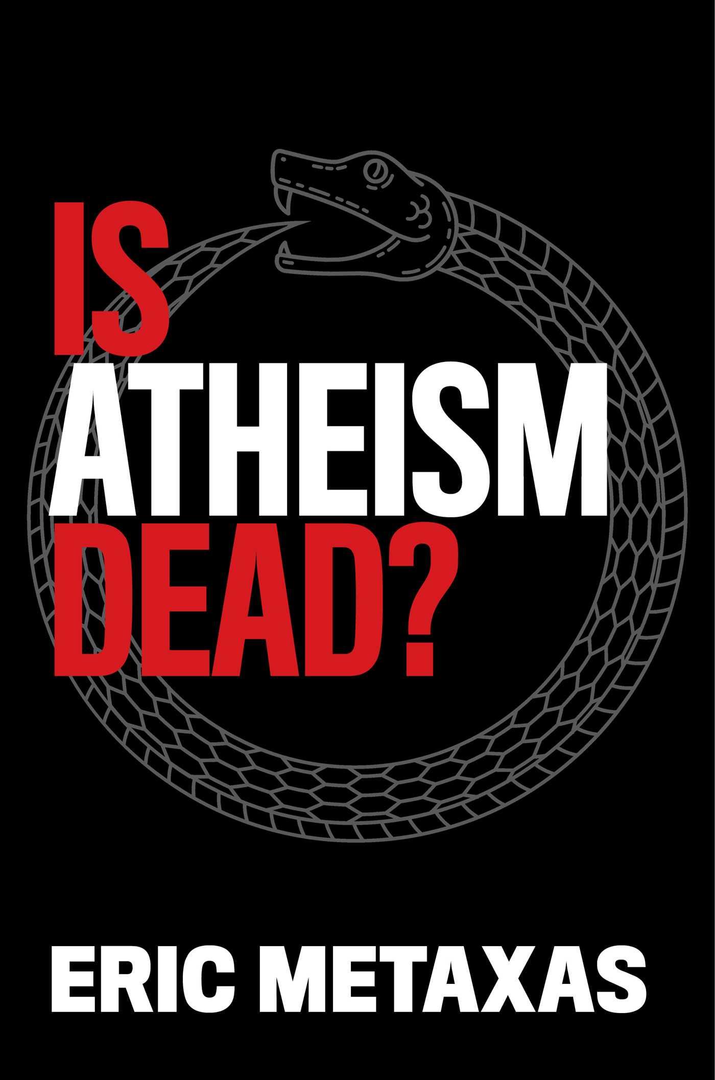 Is Atheism Dead? book cover