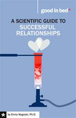 A Scientific Guide to Successful Relationships